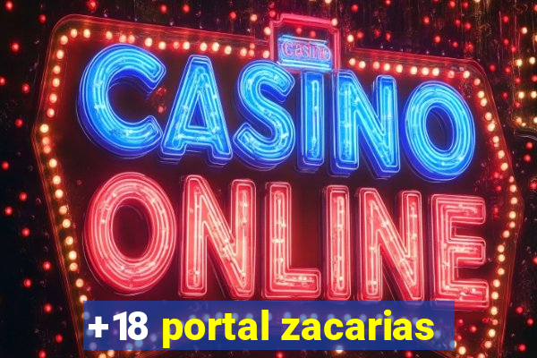 +18 portal zacarias